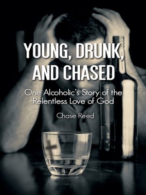 cover image of Young, Drunk, and Chased